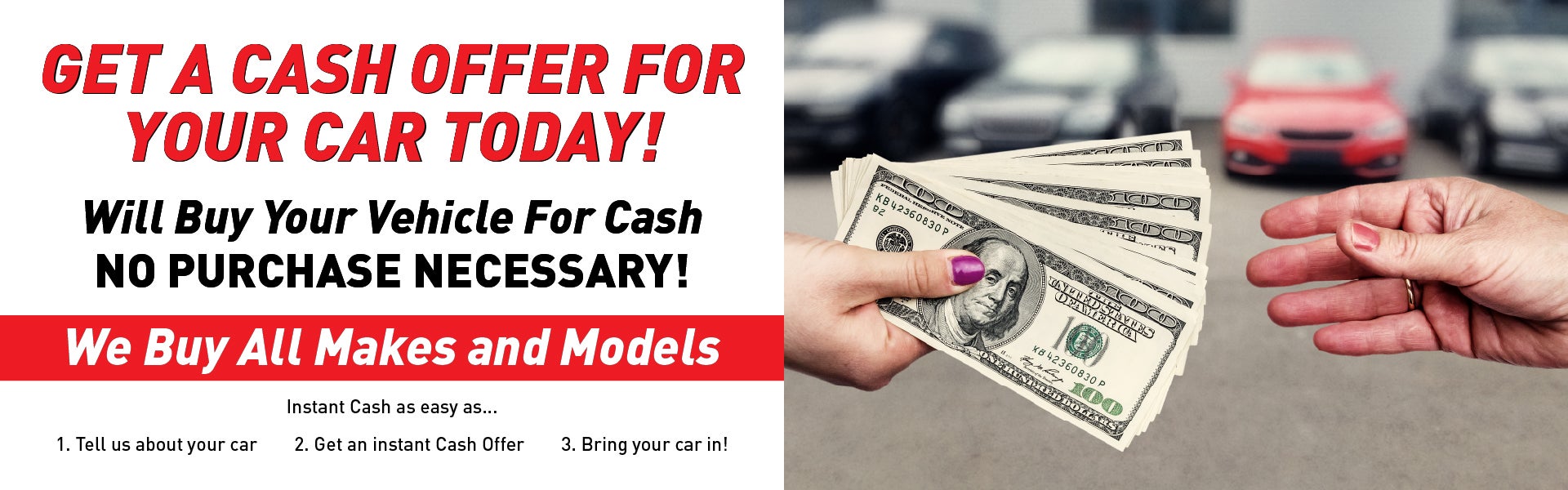 We will buy your vehicle for cash